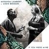Miranda Lambert - If You Were Mine