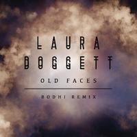 Old Faces (Bodhi Remix)