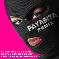 Payasita (Remix) [feat. Brray, Eix, & Marconi Impara]