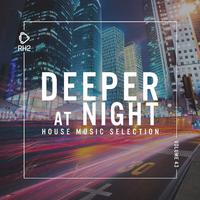 Deeper at Night, Vol. 43