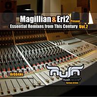 Magillian & Eri2 Present Essential Remixes from This Century, Vol. 2