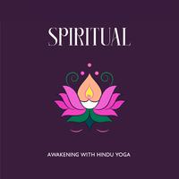 Spiritual Awakening with Hindu Yoga