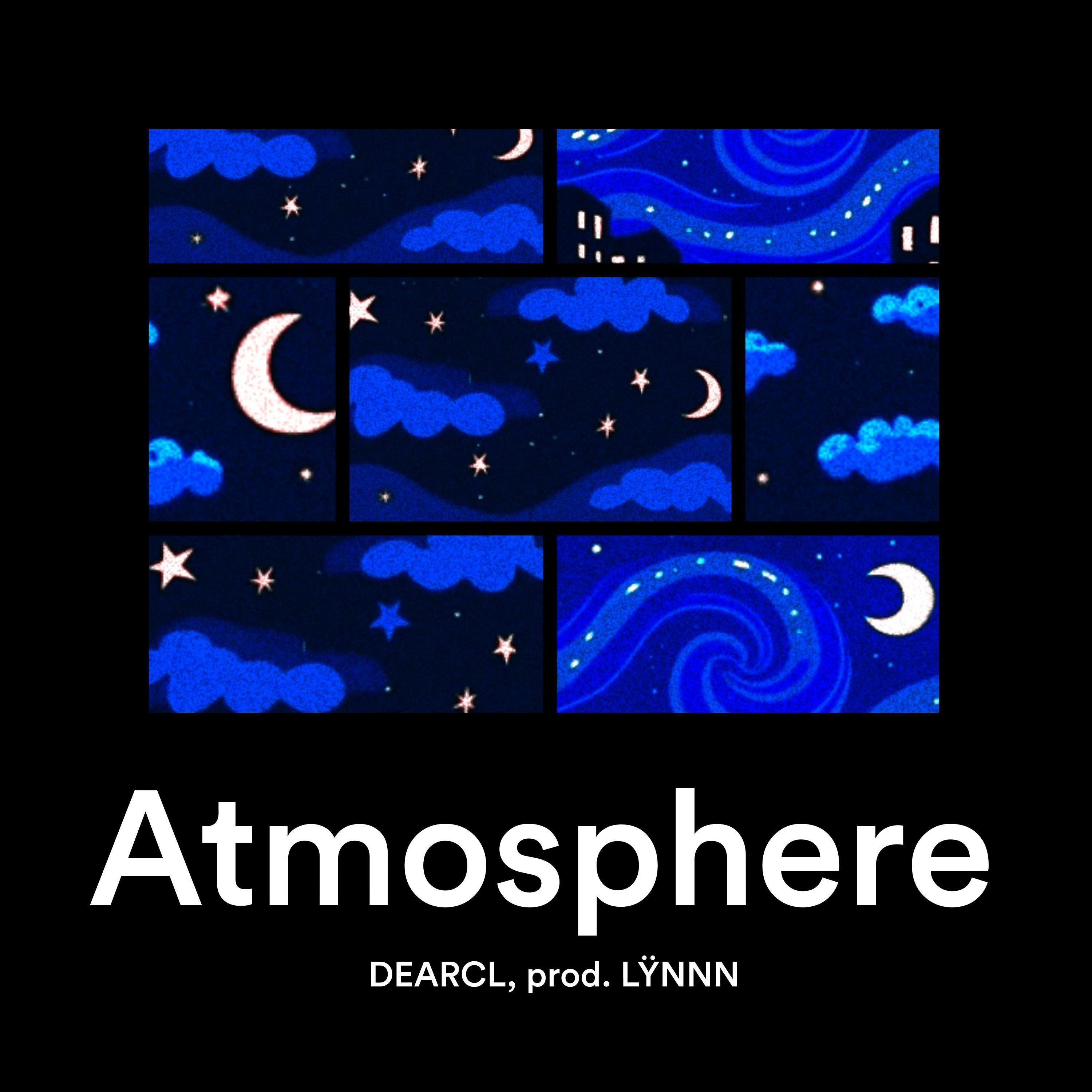 Atmosphere (feat. DEARCL)