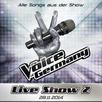 28.11. - Alle Songs aus Liveshow #2 (From The Voice Of Germany)