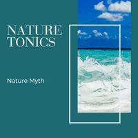 Nature Tonics - Nature Myth