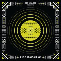 Hyenah presents RISE RADAR 01