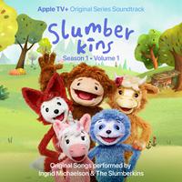 Slumberkins: Season 1, Vol. 1 (Apple TV+ Original Series Soundtrack)