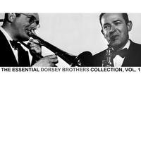 The Essential Dorsey Brothers Collection, Vol. 1