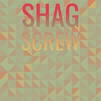 Shag Screw