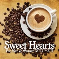 Sweet Hearts, For Men & Women, Vol. 2