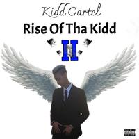 Rise Of Tha Kidd II