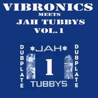 Vibronics Meets Jah Tubbys, Vol. 1
