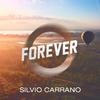 Silvio Carrano - Forever (Salento Guys Remix)