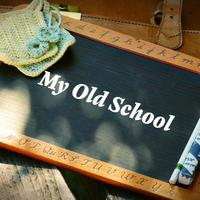 My Old School