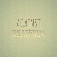 Against Reaffirm