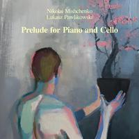 Prelude for Piano and Cello