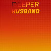 Deeper Husband