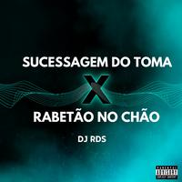 Sucessagem do Toma X Rabetão no Chão