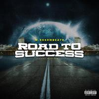 Road to Success Tha Mixtape