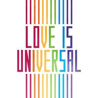 LOVE Is UNIVERSAL