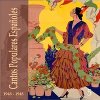 Cantos Populares Españoles (Spanish Popular Songs) Vol. 5, 1939 - 1949