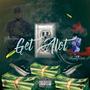 Get alot (feat. Y Playa Drae)