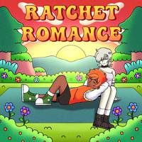 Ratchet Romance