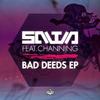 Savva - Bad Deeds (Original)