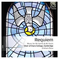 Requiem: Music for All Saints & All Souls (Bonus Track Version)