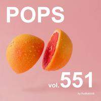 POPS, Vol. 551 -Instrumental BGM- by Audiostock