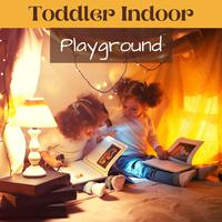 Toddler Indoor Playground - Relaxing Lullabies and Soft New Age Music for Sleeping