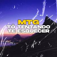 Mtg Tô Tentando Te Esquecer (Funk Remix)