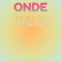 Onde Palo