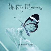 Uplifting Memories