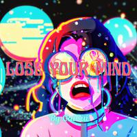 Lose Your Mind