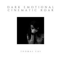 Dark Emotional Cinematic Roar