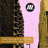 Irreversible Nineteen