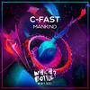 C-Fast - Mankind (Original Mix)