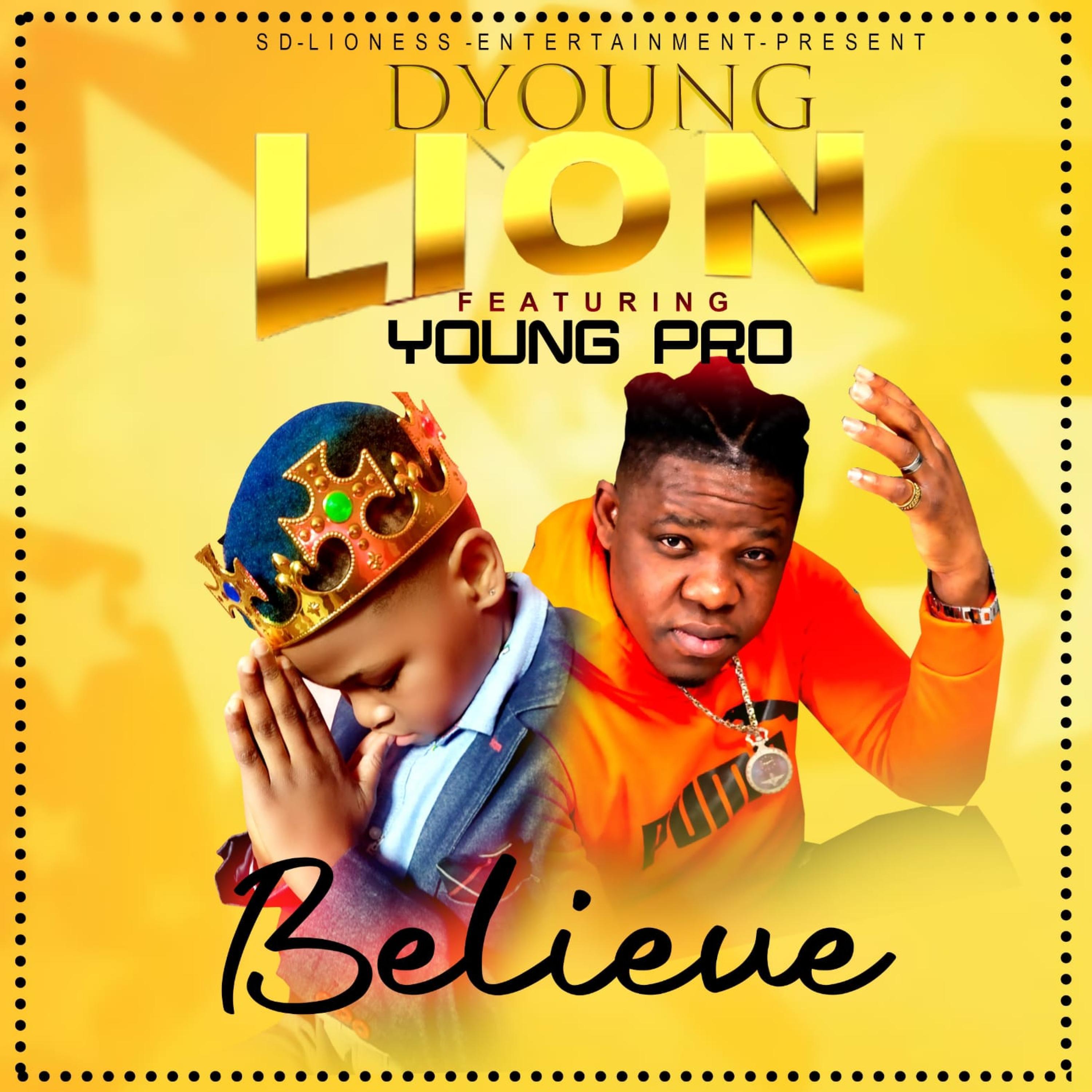 Believe Riddim by Dyoung-lion (feat. Young pro)