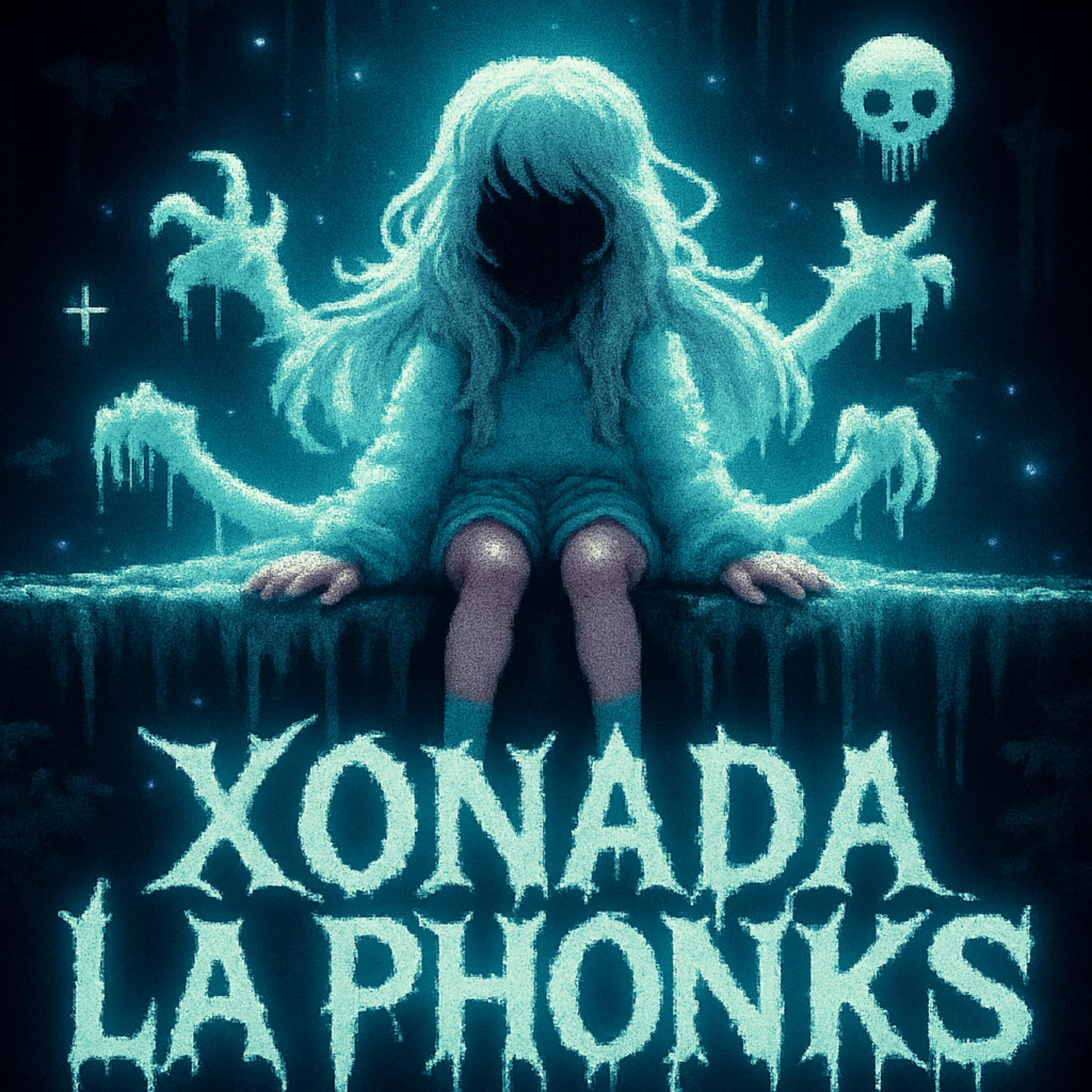 XONADA LA PHONKS