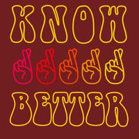 Know Better