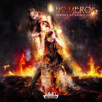 No Mercy, Vol. 2