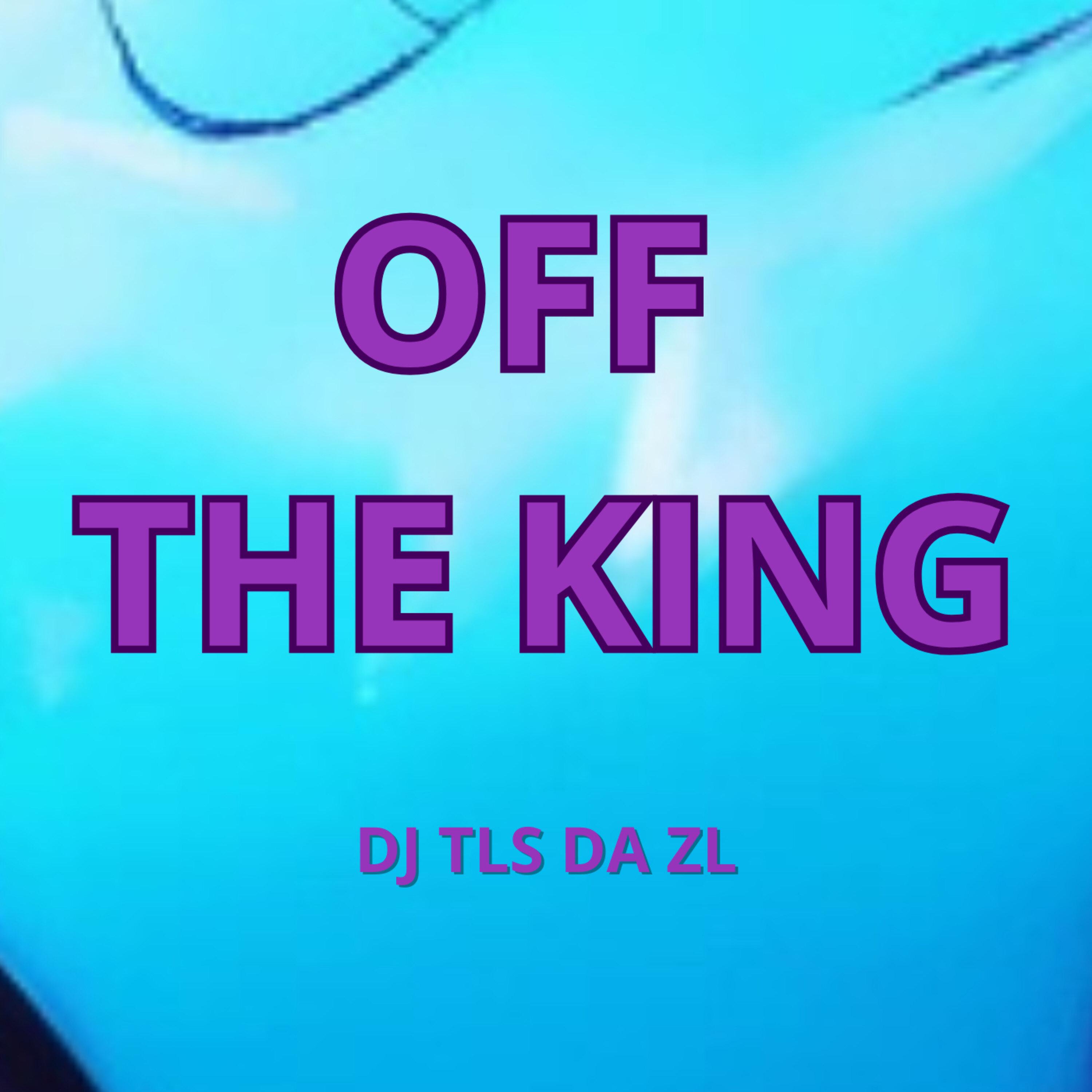 Off The King