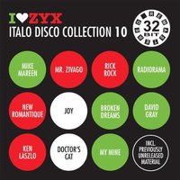 I Love ZYX: Italo Disco Collection 10