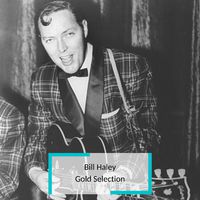 Bill Haley - Gold Selection