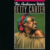 The Audience With Betty Carter (Live)