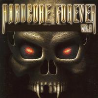 Hardcore Forever, Vol. 3