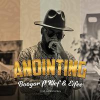 Anointing (feat. Klef & Eifee)