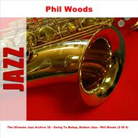 The Ultimate Jazz Archive 32 - Swing To Bebop, Modern Jazz - Phil Woods (2 Of 4)