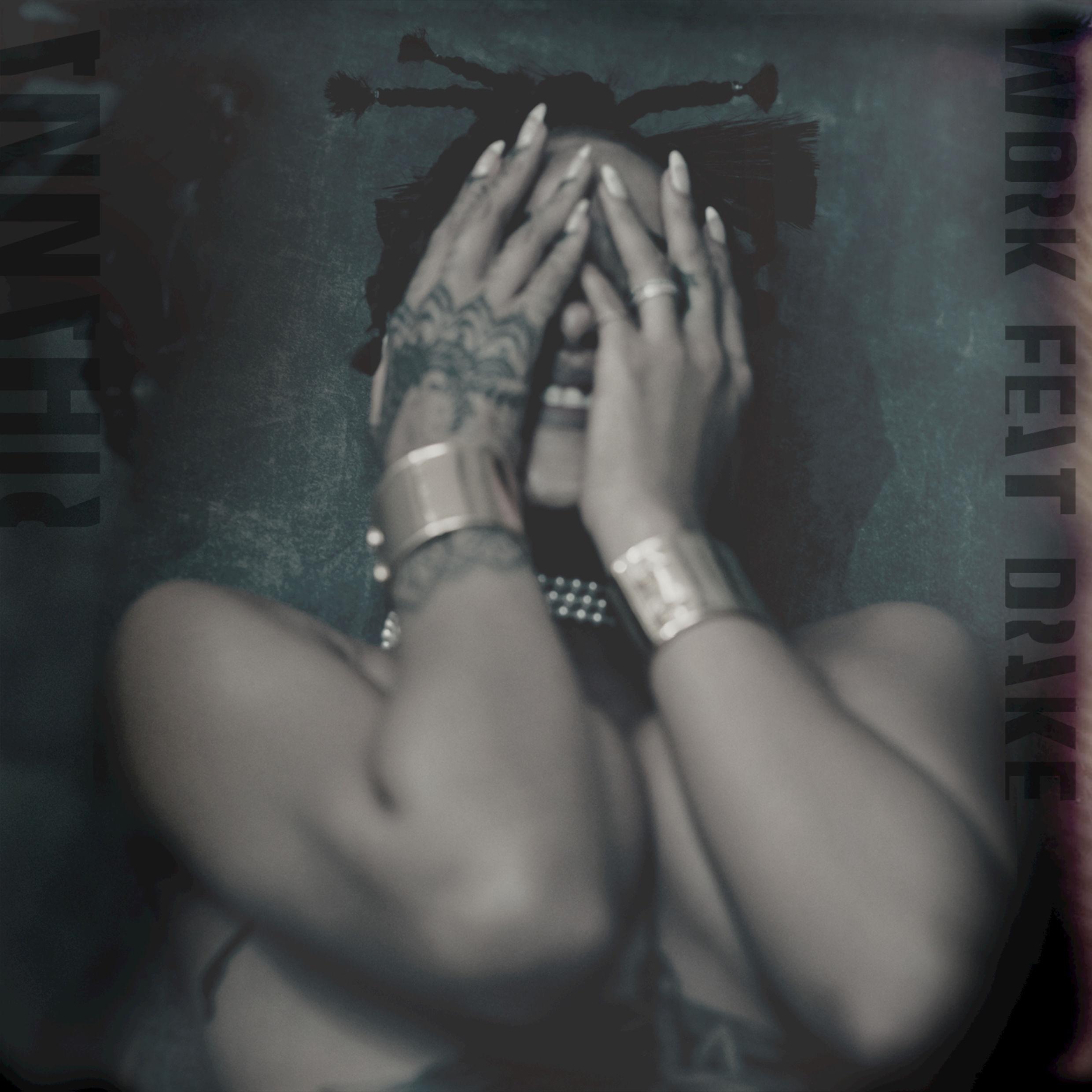 Rihanna-《Work》(Remixes) [Explicit]